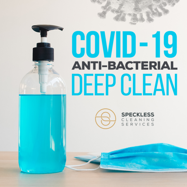 COVID-19 ANTI-BACTERIAL DEEP CLEAN